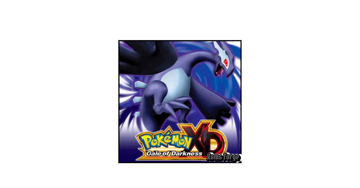 Pokemon XD Gale of Darkness ROM