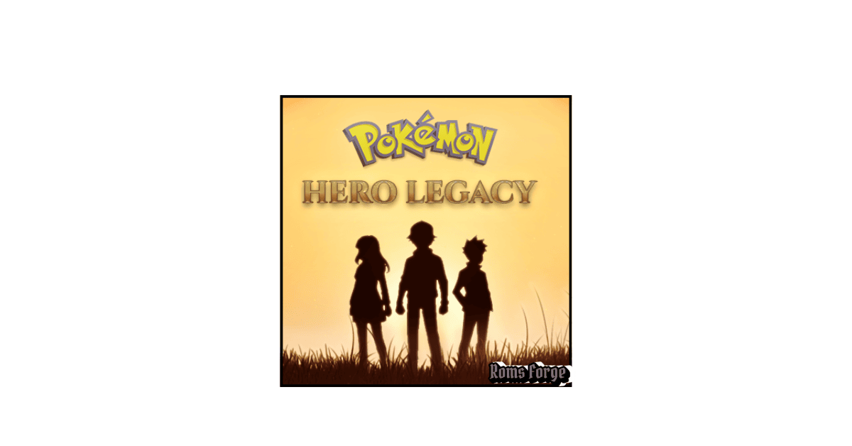 Pokemon Hero Legacy