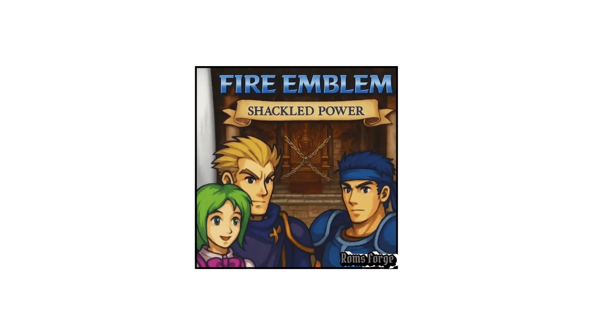 Fire Emblem Shackled Power